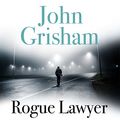 Cover Art for B016CAFEYS, Rogue Lawyer by John Grisham