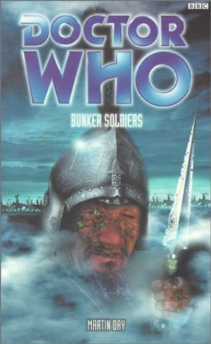 Cover Art for 9780563538196, Doctor Who: Bunker Soldiers by Martin Day