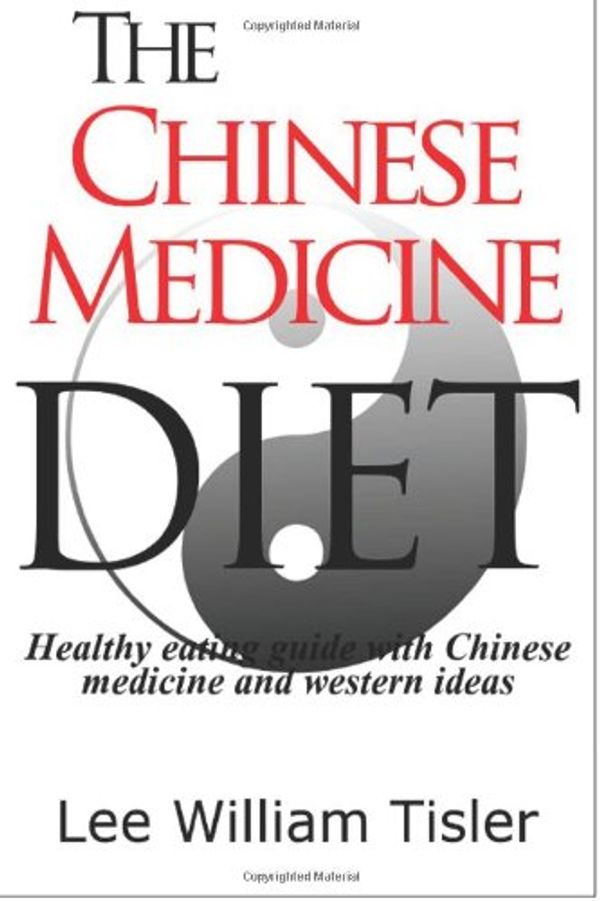 Cover Art for 9781482623499, The Chinese Medicine Diet by Lee William Tisler