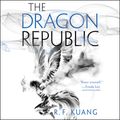 Cover Art for 9780062931559, The Dragon Republic by R. F. Kuang, Emily Woo Zeller