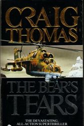 Cover Art for 9780722184431, The Bear's Tears by Craig Thomas