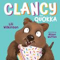 Cover Art for B07TLCFK7N, Clancy the Quokka by Lili Wilkinson, Alison Mutton