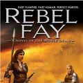 Cover Art for 9781101212707, Rebel Fay by Barb Hendee
