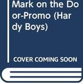 Cover Art for 9780448433158, The Mark on the Door (Hardy Boys, Book 13) by Franklin W. Dixon