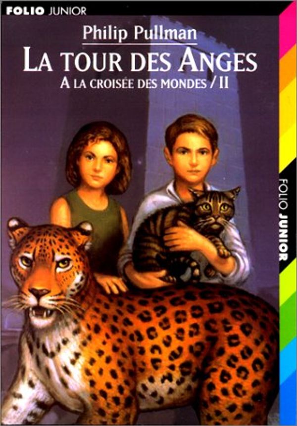 Cover Art for 9782070541898, A La Crois e DES Mondes: La Tour DES Anges Tome 2 by Philip Pullman