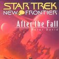 Cover Art for 9780743491846, After the Fall (Star Trek: New Frontier) by Peter David