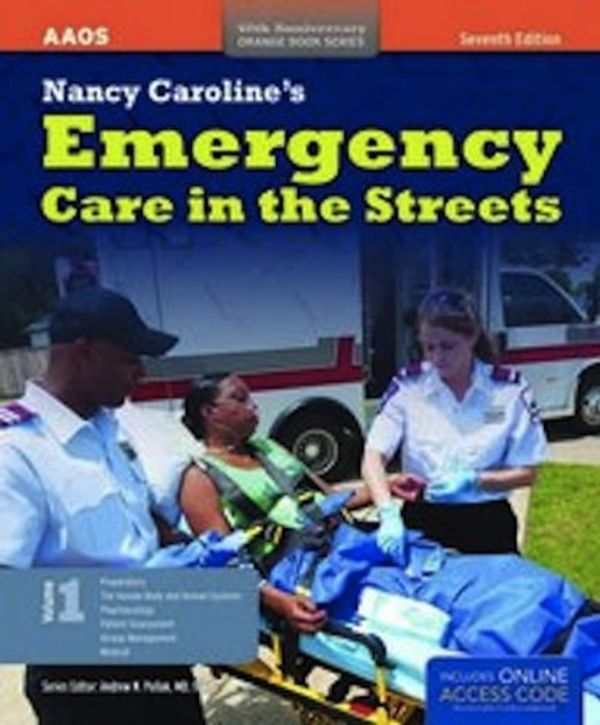 Cover Art for 9781449637804, Nancy Caroline's Emergency Care In The Streets (Orange Book) [Hardcover] by American Academy of Orthopaedic Surgeons (aaos),, Nancy L. Caroline, Bob Elling, Mike Smith