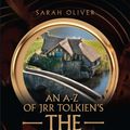 Cover Art for 9781857829556, The an A-z of JRR Tolkien's the Hobbit by Sarah Oliver