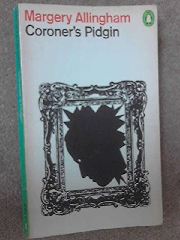 Cover Art for 9780140007367, Coroner's Pidgin by Margery Allingham