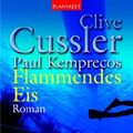Cover Art for 9783442361991, Flammendes Eis by Paul Kemprecos