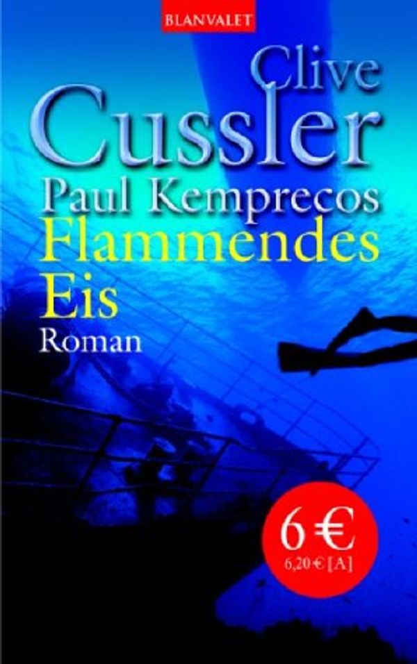 Cover Art for 9783442361991, Flammendes Eis by Paul Kemprecos