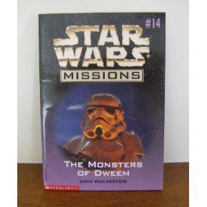 Cover Art for 9780590235105, The Monsters of Dweem (Star Wars Missions No. 14) by Dave Wolverton