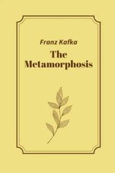 Cover Art for 9798504923437, The Metamorphosis by Franz Kafka by Franz Kafka
