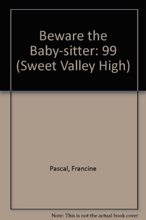 Cover Art for 9780785721772, Beware the Baby-sitter by Francine Pascal