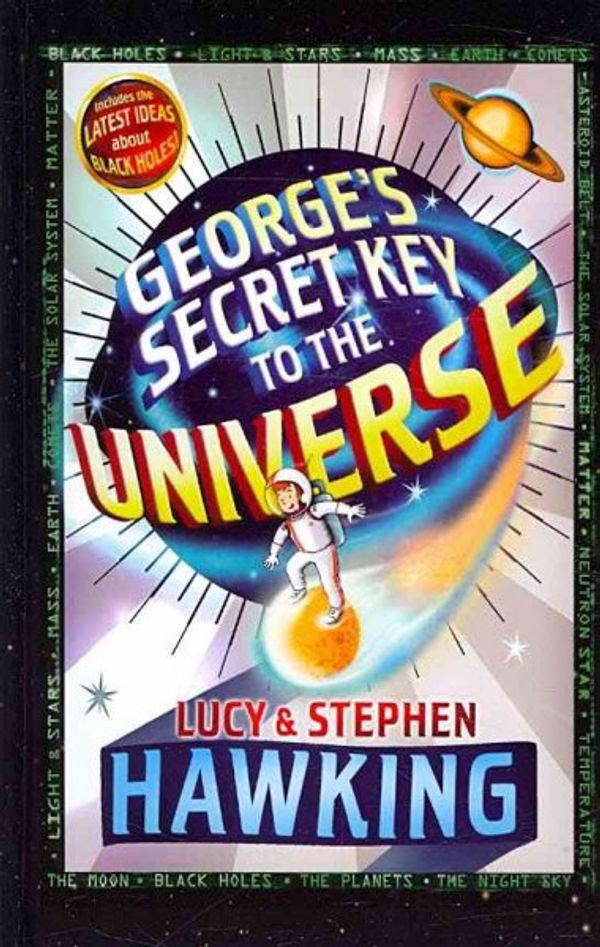 Cover Art for 9781410406385, George's Secret Key to the Universe by Lucy Hawking, Stephen W. Hawking, Christophe Galfard