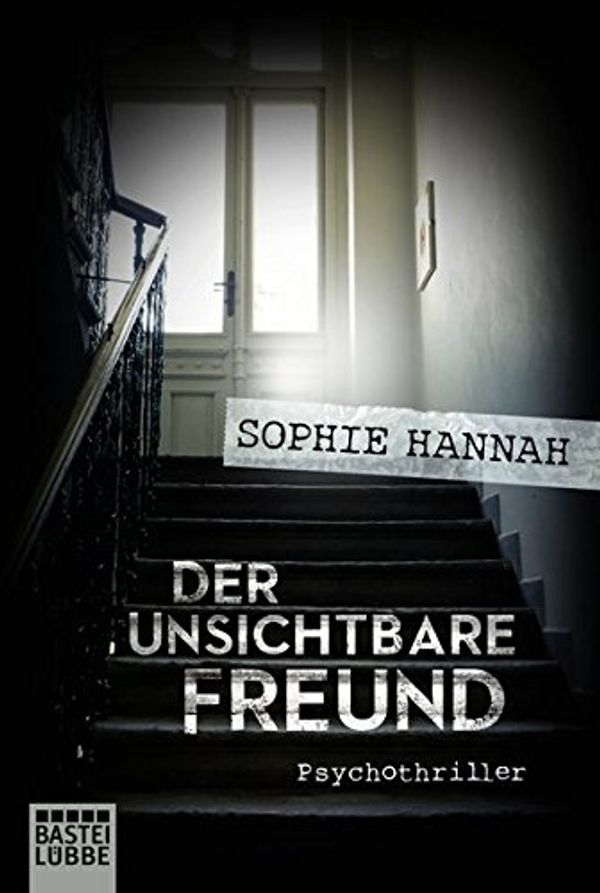 Cover Art for 9783404174362, Der unsichtbare Freund: Psychothriller by Sophie Hannah