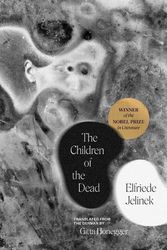 Cover Art for 9780300142150, The Children of the Dead (The Margellos World Republic of Letters) by Elfriede Jelinek
