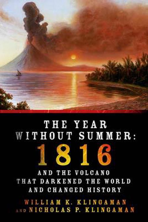 Cover Art for 9781250042750, The Year Without Summer by William K Klingaman