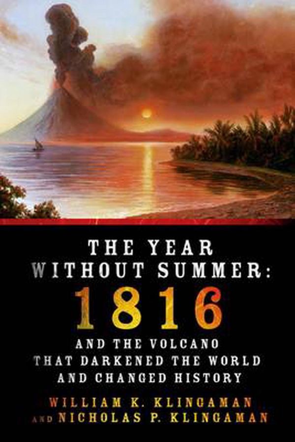 Cover Art for 9781250042750, The Year Without Summer by William K Klingaman