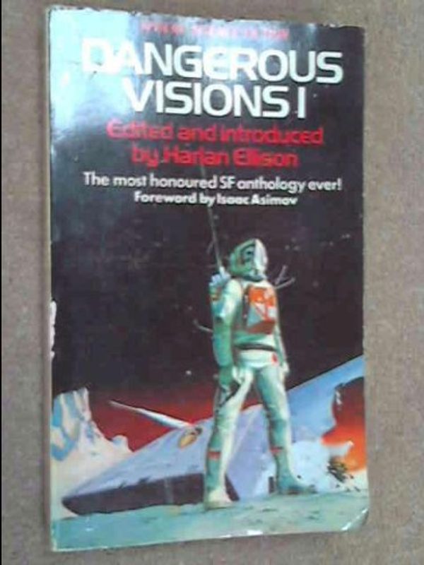 Cover Art for 9780722132975, Dangerous Visions 1 by Ellison, Harlan (Edited By.)