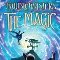 Cover Art for 9780545259033, Troubletwisters: Book 1 by Garth Nix