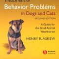 Cover Art for 9780826334299, Treatment of Behavior Problems in Dogs and Cats: A Guide for the Small Animal Veterinarian by Henry R. Askew