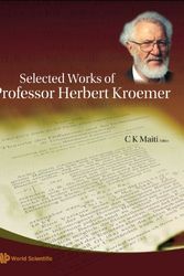 Cover Art for 9789812709011, Selected Works of Professor Herbert Kroemer by Maiti Chinmay Kumar