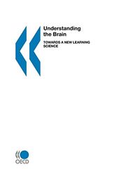 Cover Art for 9789264197343, Understanding the Brain: Towards a New Learning Science by OECD: Organisation for Economic Co-operation and Development