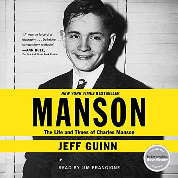 Cover Art for B07RV4NGCT, Manson: The Life and Times of Charles Manson by Jeff Guinn