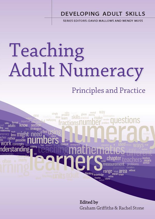 Cover Art for 9780335246830, Teaching Adult Numeracy: Principles & Practice by Elizabeth Mason-Whitehead, Graham Griffiths