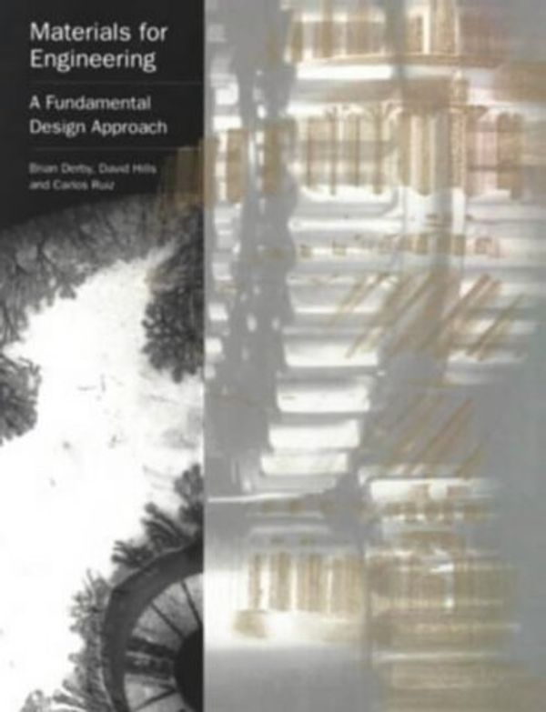 Cover Art for 9780582031852, Materials for Engineering: A Fundamental Design Approach by Brian Derby