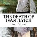 Cover Art for 9781516912407, The Death of Ivan Ilyich by Leo Tolstoy