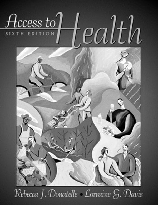 Cover Art for 9780205305025, Access to Health (with Interactive Companion CD-Rom) by Rebecca J. Donatelle