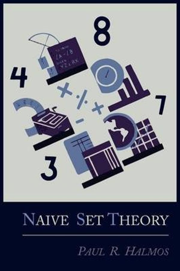 Cover Art for 9781614271314, Naive Set Theory by Paul R. Halmos