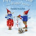 Cover Art for 9781782502203, Pippa and Pelle in the Winter Snow by Daniela Drescher