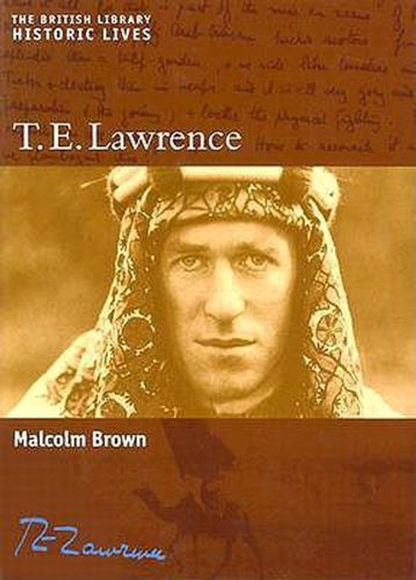 Cover Art for 9780814799208, T.E. Lawrence by Malcolm Brown