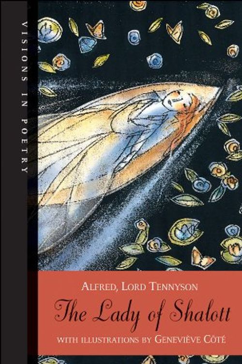 Cover Art for 9781553378747, The Lady of Shalott by Tennyson Alfred