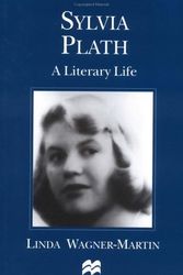 Cover Art for 9780312223236, Sylvia Plath: A Literary Life by Wagner-Martin, Linda