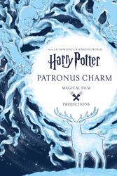 Cover Art for 9780763695866, Harry Potter: Magical Film Projections: Patronus Charm (J.K. Rowling's Wizarding World) by Insight Editions