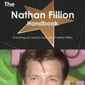 Cover Art for 9781743385869, The Nathan Fillion Handbook - Everything you need to know about Nathan Fillion by Emily Smith