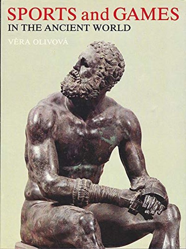 Cover Art for 9780856132735, Sports and games in the ancient world by Vera Olivova