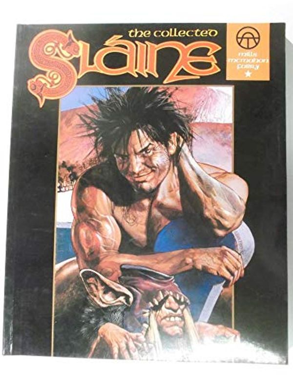 Cover Art for 9781852864859, The Collected Slaine: Slaine - The Horned God, v.1 AND Slaine the King by Pat Mills, Mike McMahon, Glen Fabry