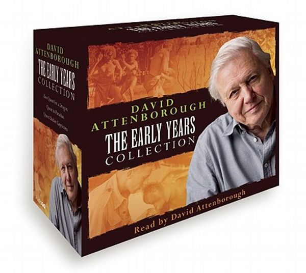 Cover Art for 9781408468500, David Attenborough: The Early Years by David Attenborough