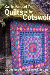 Cover Art for 9781641550840, Kaffe Fassett's Quilts in the Cotswolds by Kaffe Fassett