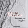 Cover Art for 9788467264210, Hombres sin mujeres by Haruki Murakami
