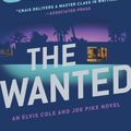 Cover Art for 9780399573897, The WantedAn Elvis Cole and Joe Pike Novel by Robert Crais