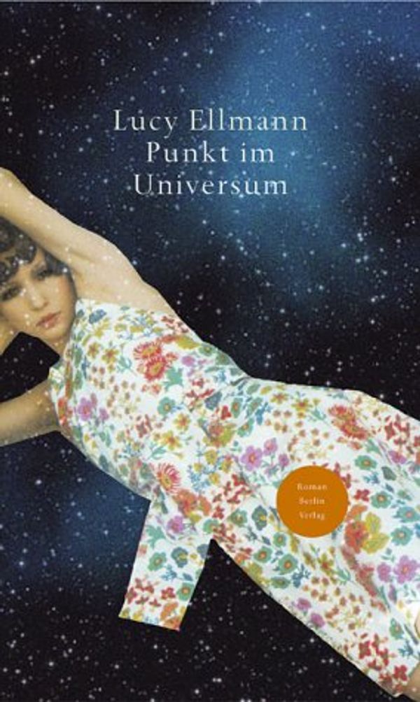Cover Art for 9783827005182, Punkt im Universum. by Lucy Ellmann, Elfriede Peschel