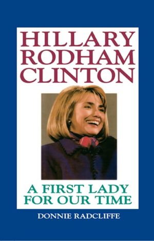 Cover Art for 9780446565080, Hillary Rodham Clinton by Donnie Radcliffe