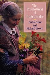 Cover Art for 9780316112925, Private World of Tasha Tudor, The by Tasha Tudor