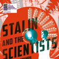 Cover Art for 9780571290086, Stalin and the Scientists by Simon Ings